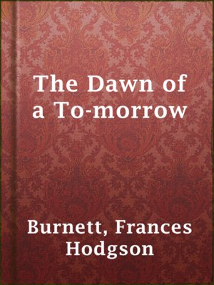cover image of The Dawn of a To-morrow